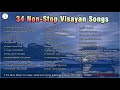 Non-Stop Visayan Songs