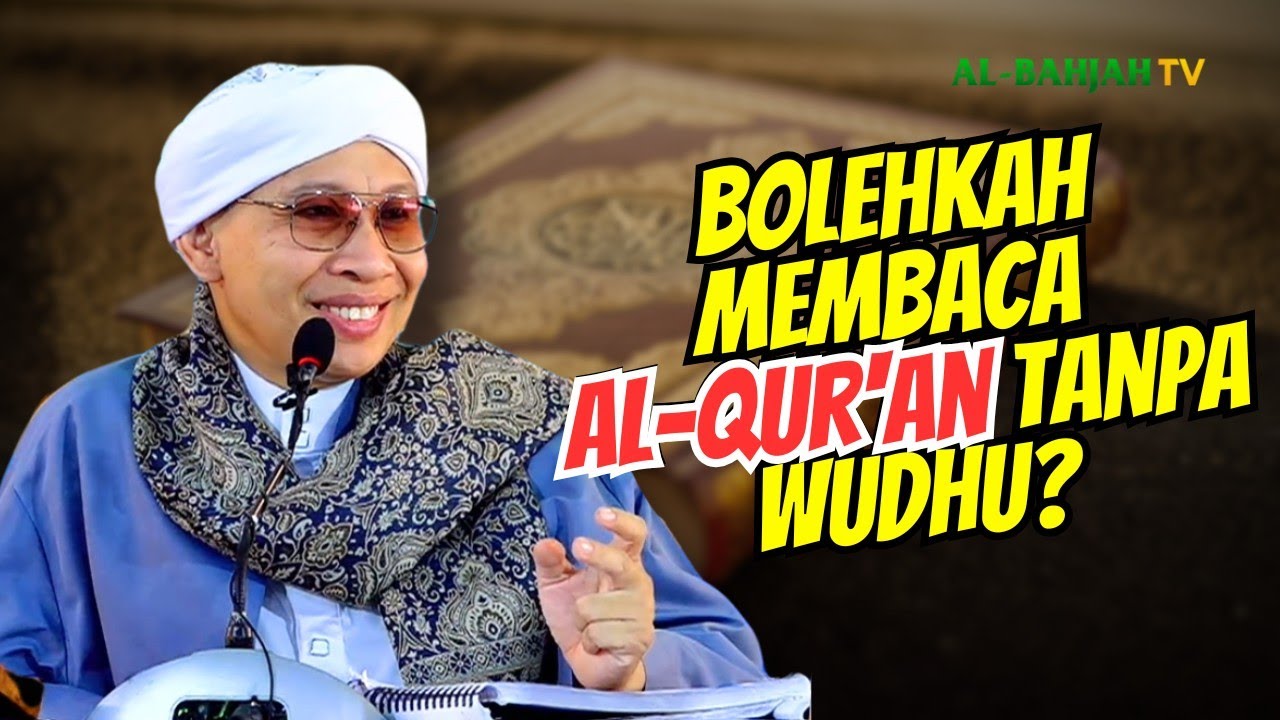 BOLEHKAH⁉️ Membaca Al-Qur'an tanpa Wudhu? Jawabannya Mengejutkan! | Buya Yahya