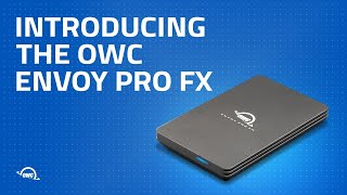 Introducing the OWC Envoy Pro FX