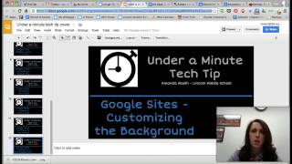 Under a Minute Tech Tip - Google Sites - Customizing the Background
