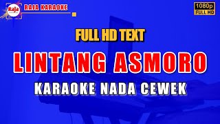 Download lagu LINTANG ASMORO KARAOKE || #rajakaraoke