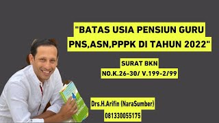 RETIREMENT AGE LIMIT FOR PNS, ASN, PPPK TEACHERS IN 2022