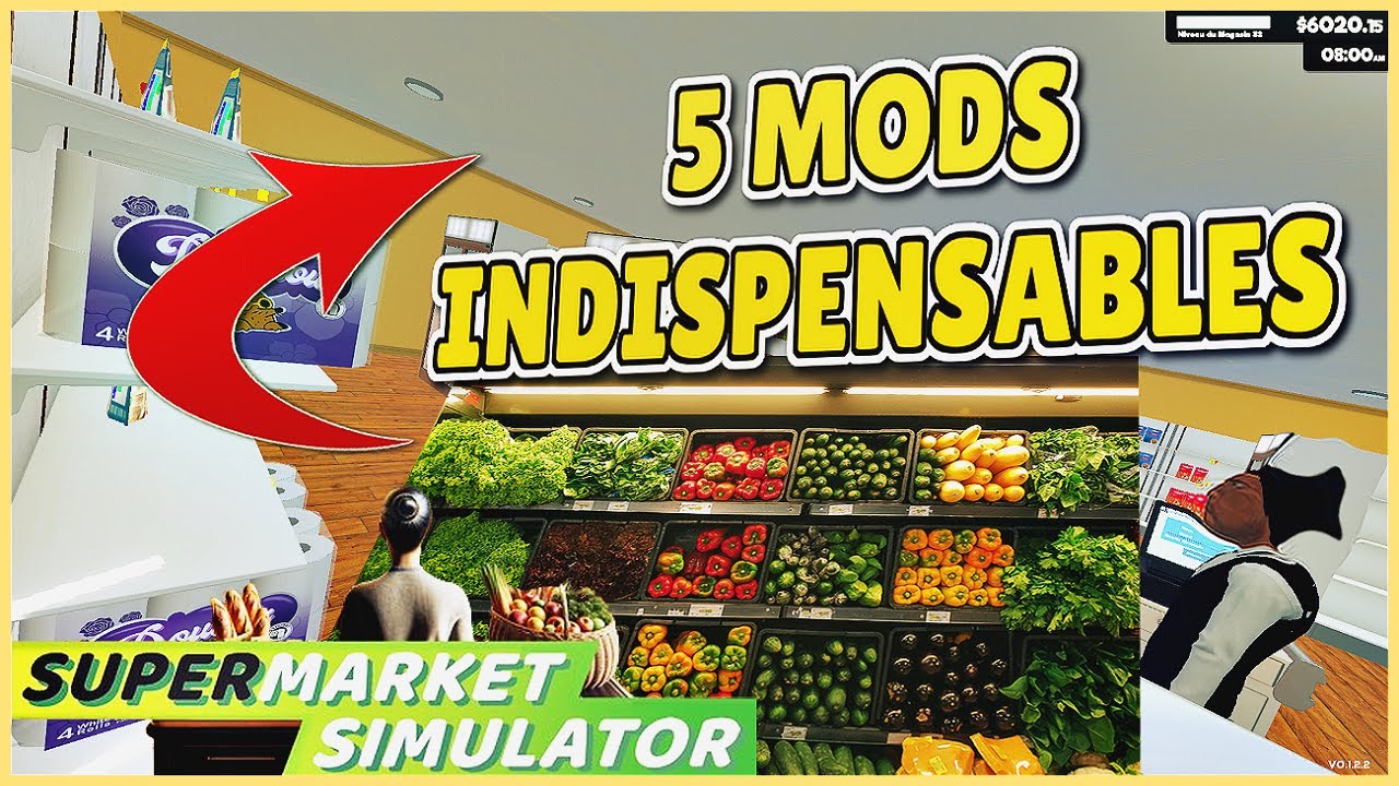 5 MODS INDISPENSABLES #3 - Supermarket Simulator 🥘 - YouTube