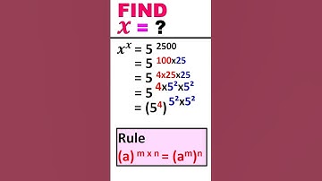 Find X where X^X is equal to 5^2500 - Exponent Rules -  #mathshorts #maths #exponentrules