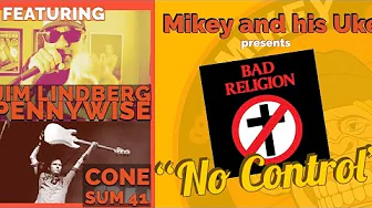 BAD RELIGION 'NO CONTROL' - COVER BY JIM LINDBERG, CONE, DARRIN PFEIFFER, MIKEY HAWDON, CRUSTY BAD RELIGION 'NO CONTROL' - COVER BY JIM LINDBERG, CONE, DARRIN PFEIFFER, MIKEY HAWDON, CRUSTY