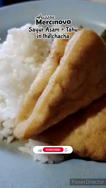 Chacha Doremi sambil makan siang dgn Sayur Asam Tahu Goreng #chacha #sayurasam #tahugoreng #kuliner