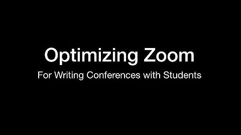Optimizing Zoom for Student Writing Conferences