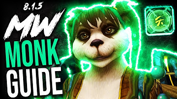MISTWEAVER Monk GUIDE for Mythic+ and WoW Raids (BFA Patch 8.1.5)