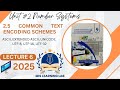 Lec 6"Common Text Encoding Schemes " Computer Science class 9 unit 2