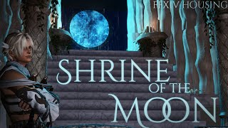 Shrine of the Moon (FFXIV Housing Walkthrough)
