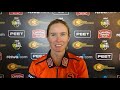 Beth Mooney talks about the Perth Scorchers performance in the WBBL