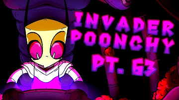 Invader Poonchy [Part 63] ✰ Invader Zim Reanimated