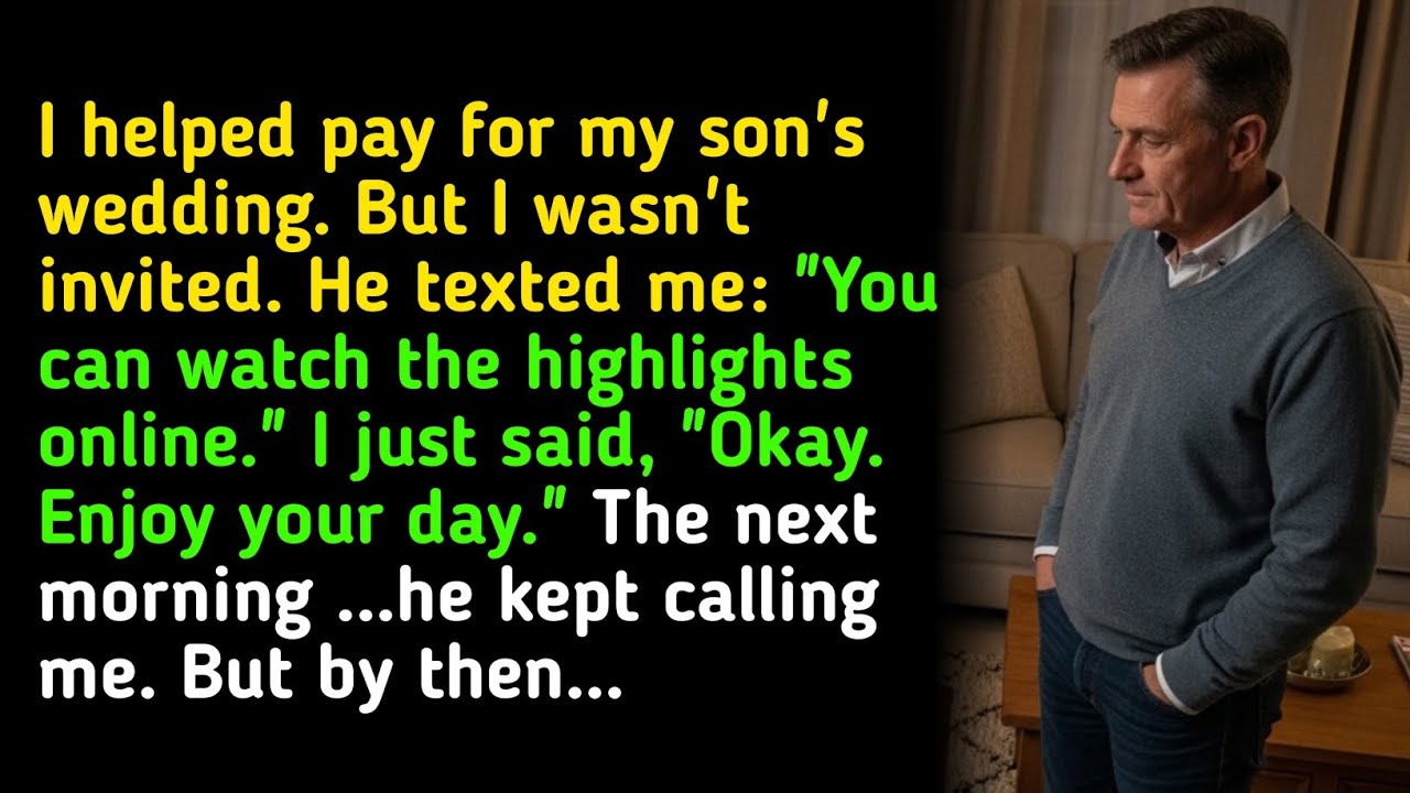 I helped pay for my son's wedding. But I wasn't invited. He texted me: 