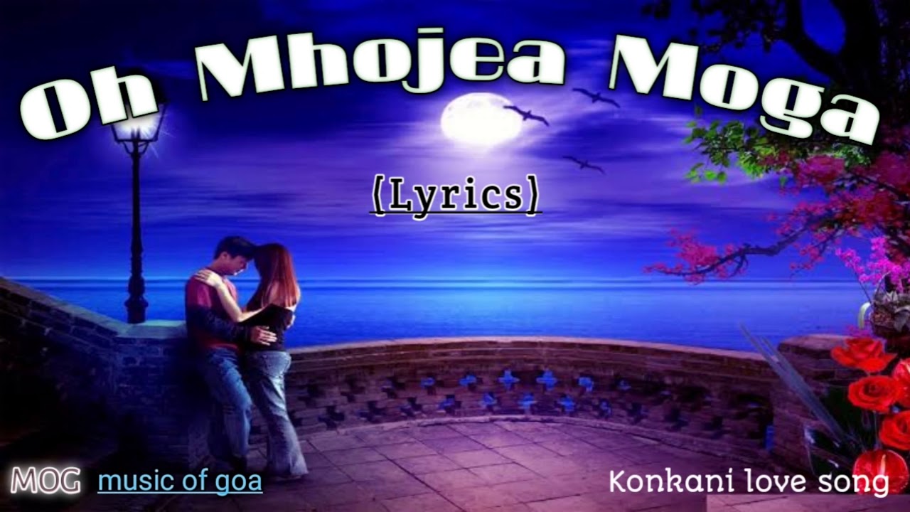 Oh mhojea mogakonkani love songMOG music of goa2021