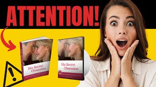 HIS SECRET OBSESSION REVIEW⚠️(BIG ALERT!!)⚠️HIS SECRET OBSESSION BY JAMES BAUER - HisSecretObsession