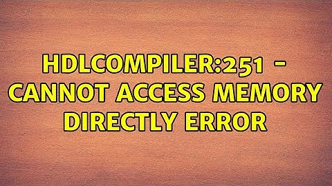 HDLCompiler:251 - Cannot access memory directly Error