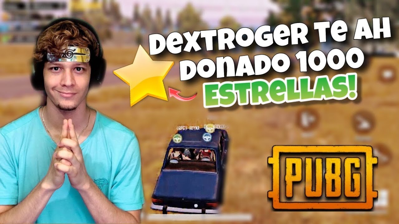 😱¡DEXTROGER ME DONA 1000 ESTRELLAS!😱| PUBG MOBILE (VIDEO EDIT)