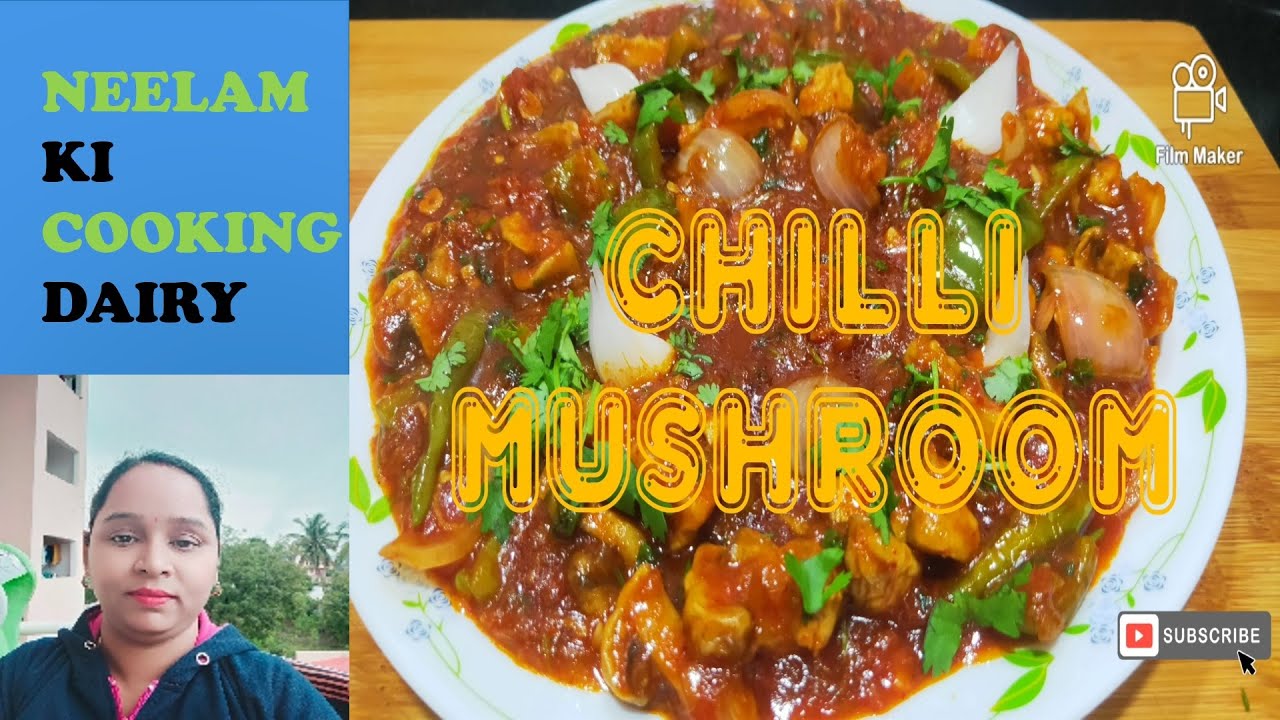 Chilli Mushroom चिल्ली मशरूम Neelam Ki Cooking Dairy YouTube
