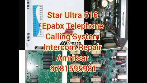 Star Ultra 616 Epabx Intercom Telephone Calling System Power Supply Fault Repair Amritsar 9781595981