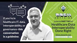 S11E2: HC Data Modeling, Interoperability, and Governance with John Murphy 2 of 3