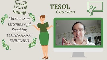TESOL Coursera: MICRO LESSON TECHNOLOGY ENRICHED