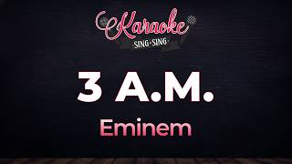 Eminem - 3AM (Karaoke Version)