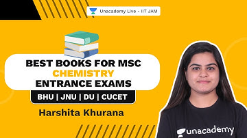 Best Books For MSc Chemistry Entrance Exams | BHU | JNU | DU | CUCET | Harshita | Unacademy Live