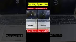 Hp Vs Dell Laptop Amd Ryzen 5 Vs Intel Core I5 Windows 11 Booting Speed Test Amd Vs Intel