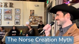 The Norse Creation Myth (Live in Colorado)
