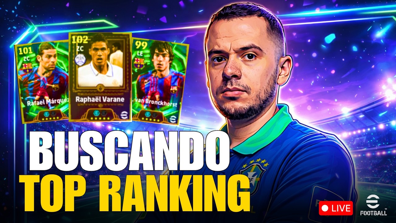 🚨 AO VIVO - LIGA EFOOTBALL - PÓS ATUALIZAÇÃO SEMANAL + BUSCANDO TOP RANKING