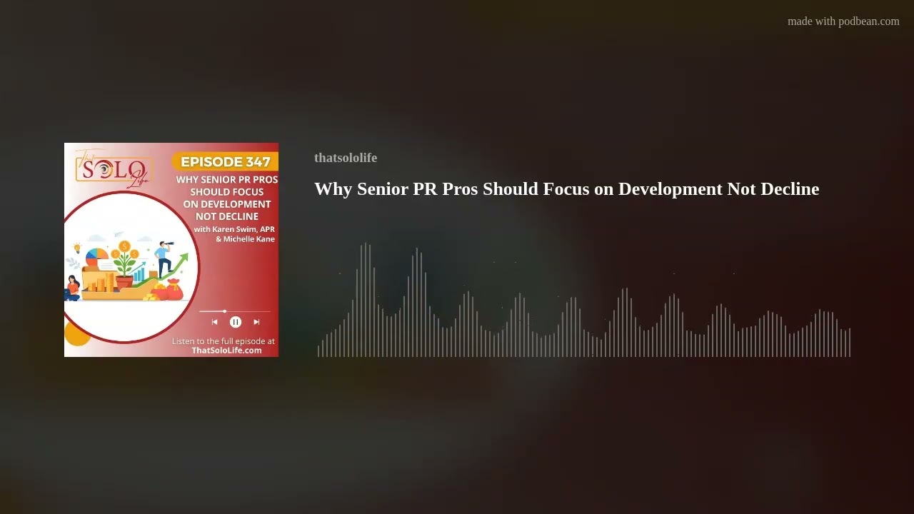 Why Senior PR Pros Should Focus on Development Not Decline