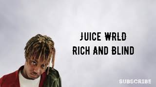 Juice WRLD - Rich And Blind (Lyrics) | RIP JuiceWRLD