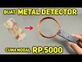 CUMA MODAL RP.5000 !! begini Cara buat METAL DETEKTOR dari barang bekas