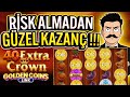EGT OYUNLARI 🔥 40 EXTRA CROWN 🔥 RİSK ALMADAN GÜZEL KAZANÇ !!! 🔥