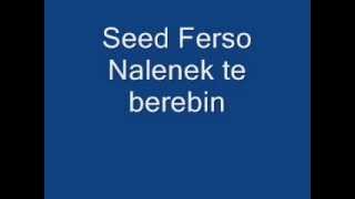 Seed Ferso Nalenek te