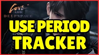 How to Use Period Tracker in Love and Deepspace | Full Guide 2025 screenshot 5