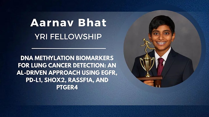 YRI Fellowship Summer 2025 | Aarnav Bhat – AI Biomarkers for Lung Cancer Detection
