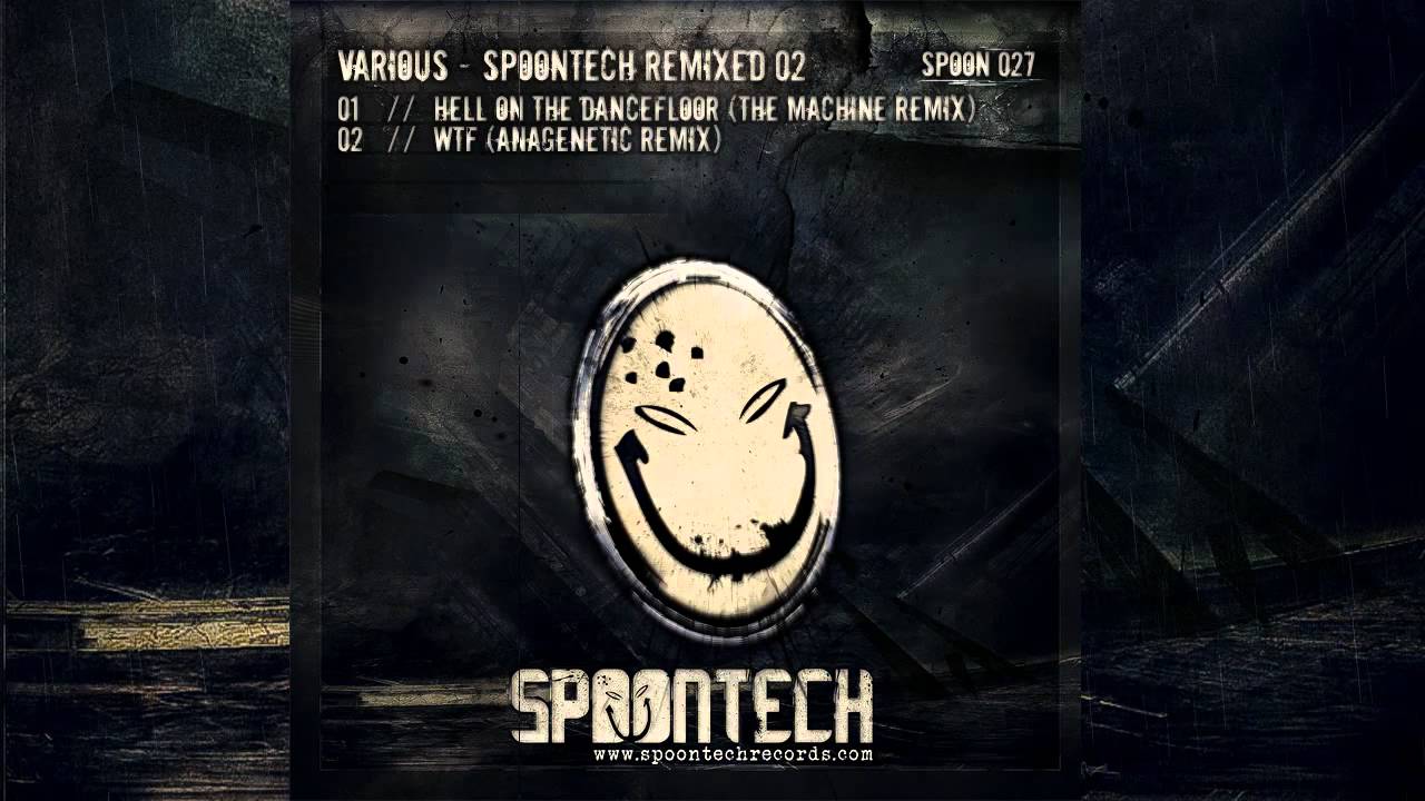 Hardstyle Mafia Hell On The Dancefloor (The Machine Remix) [SPOON 027