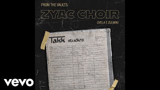 Zyac Choir - Ngiyakuhlanzwa Ngani