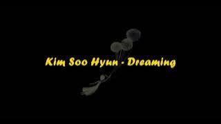 Kim Soo Hyun - Dreaming Lyrics (Dream High OST) Lirik Terjemahan Indonesia