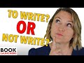 Book Writing Considerations: Should You Write the Book You&#39;re Thinking About?