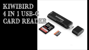 KiwiBird 4 in 1 USB-C Card Reader Review