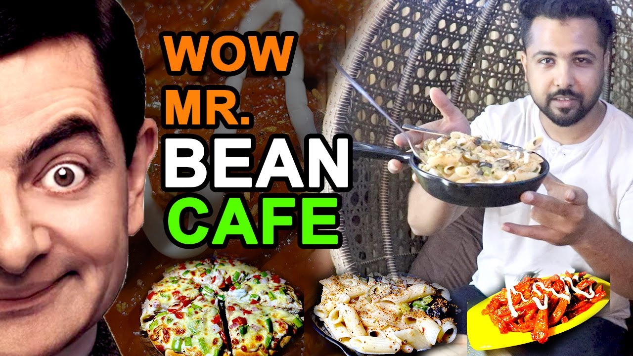Bas naam hi kaafi h Wow Mr. BEAN CAFE ITALIAN & CHINESE FOOD SF