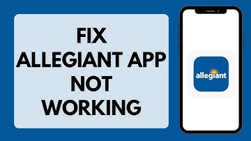 How To Fix Allegiant App Not Working | Allegiant App Not Working (Solved)