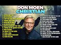 Best don moen christian playlist  worship  praise songs