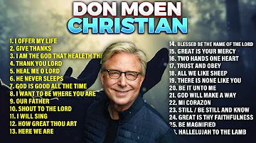 Best Don Moen Christian Playlist 🙏 Worship & Praise Songs