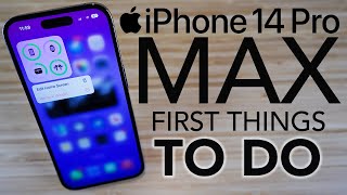 iPhone 14 Pro Max  First Things To Do