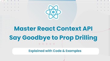 Master React Context API: Say Goodbye to Prop Drilling 🚀 | Explained with Code & Examples