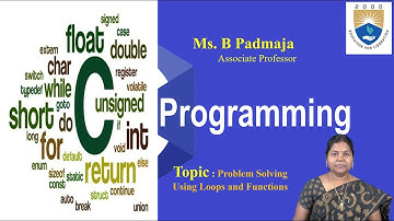 Problem Solving Using Loops and Functions by Ms. B Padmaja