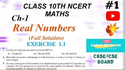 Class-10 Ex-1.1 Full Solution|Real Numbers|NCERT Solution|Samad Sir Maths🔥🔥